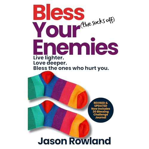 Bless the Socks off Your Enemies