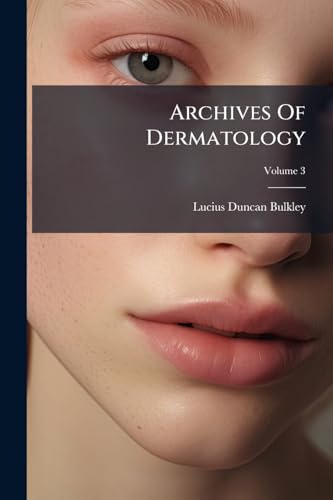 Archives Of Dermatology; Volume 3