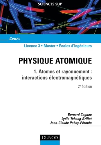 Physique atomique - 1. Atomes et rayonnement : interactions électromagnétiques