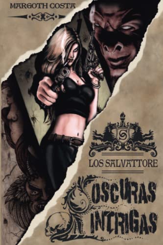 Oscuras Intrigas: Los Salvattore (Spanish Edition)
