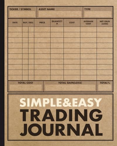 Trading Journal: Simple and Easy Log Book for Stock Traders, Beginners, and Professionals