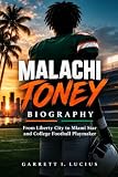 Malachi Toney Biography: From Liberty City to Miami Star and College Football Playmaker