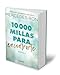 10,000 Millas Para Encontrarte / 10,000 Miles to Find You: 2