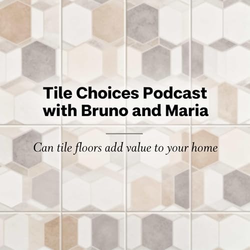 Choosing Tile Like a Pro: Sizes, Patterns & Home Value Explained cover art