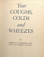 Your Coughs, Colds and Wheezes B0018GW74M Book Cover