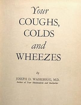 Hardcover Your Coughs, Colds and Wheezes Book
