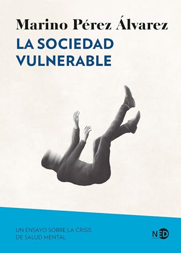 La sociedad vulnerable: Un ensayo sobre la crisis de salud mental