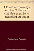 Old master drawings from the Collection of Kurt Meissner, Zurich (Stanford art book) B0006BZR38 Book Cover