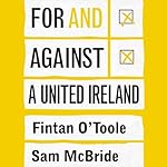 Cover of For and Against a United Ireland