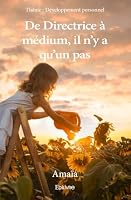 De Directrice à médium, il n'y a qu'un pas (French Edition) 2414581506 Book Cover