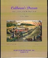 Calhoun's Dream: John C. Calhoun and the Blue Ridge Railroad 0972424326 Book Cover