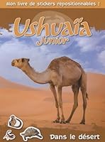 USHUAIA JUNIOR DANS LE DESERT (Ushuaïa junior) 2874318795 Book Cover