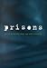 Crime and Justice, Volume 26: Prisons (Crime and Justice: A Review of Research)