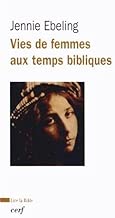 Download Vie des femmes aux temps bibliques PDF