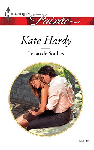 Leilão de Sonhos (Harlequin Jessica Especial Livro 425)