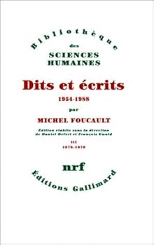 Dits et écrits, tome III : 1976-1979 - Book #3 of the Dits et écrits (1954-1988)(4 volume)