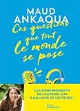 Ces questions que tout le monde se pose