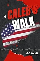 Caleb's Walk B0D4VYMGHN Book Cover