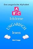 Ich lerne Ungarisch lesen: Das ungarische Alphabet