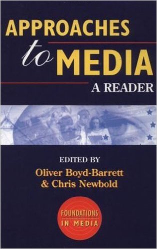 Approaches to Media: A Reader (Foundations in Media)