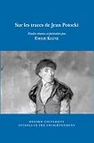 Klene, E: Sur les traces de Jean Potocki 2018: Etudes Réunies Et Présentées Par Emilie Klene (Oxford University Studies in the Enlightenment) - Herausgeber: Emilie Klene 