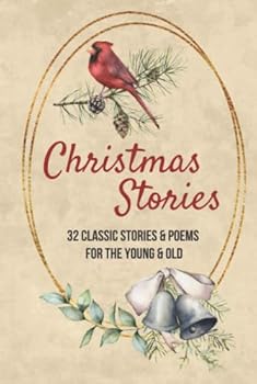 Christmas Stories: Classic Christmas Stories | Christmas Tales | Vintage Christmas Tales | For Children and Adults