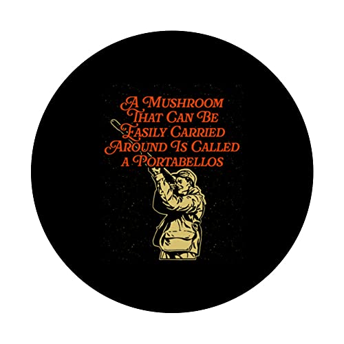 Easily Carried Around Portabellos Mushroom Lover Sayings PopSockets Swappable PopGrip, Black - Image 3
