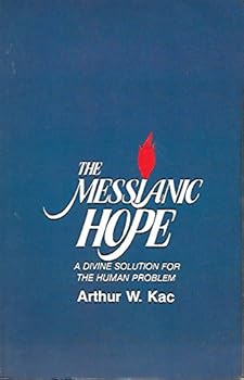 Paperback The Messianic Hope: A Divine Solution for the Human Problem (Canon Press Book) Book