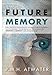 Future Memory
