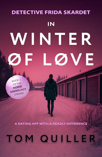 Winter of Love: A Scandi Noir Crime Psychological Thriller (Norse Krimology Book 2)