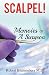 Scalpel!: Memoirs of a Surgeon