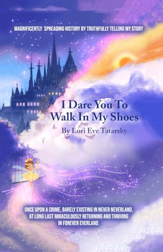 I Dare You To Walk In My Shoes
