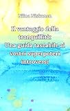 Il vantaggio della tranquillità: Una guida tasc
