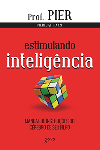 Estimulando Inteligência: Manual de instruções do cérebro de seu filho: 2