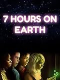 7 Hours on Earth