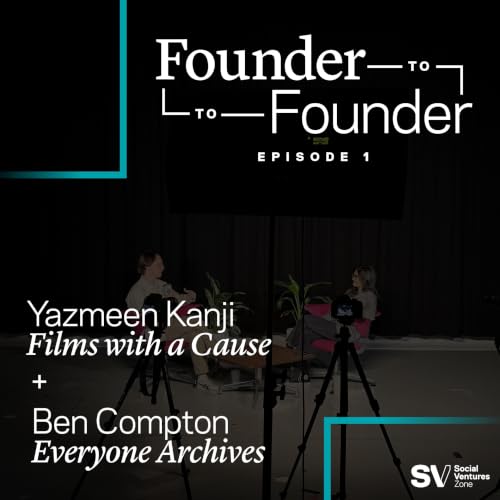 Ep. 1: Yazmeen Kanji & Ben Compton