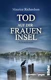 Tod auf der Fraueninsel (Tödliches Alpenland 2): Kriminalroman | Packender Regionalkrimi mit starker Kommissarin in den Voralpen