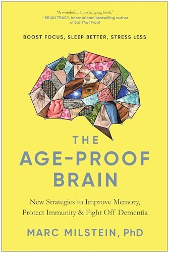 Amazon The Age Proof Brain New Strategies To Improve Memory