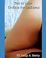 This is Love; Erotica for Lesbians B08DDSCW58 Book Cover