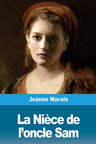 La Nièce de l’oncle Sam (French Edition)