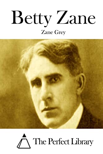 Betty Zane (Perfect Library)