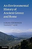 An Environmental History of Ancient Greece and Rome (Key Themes in Ancient History (Paperback))