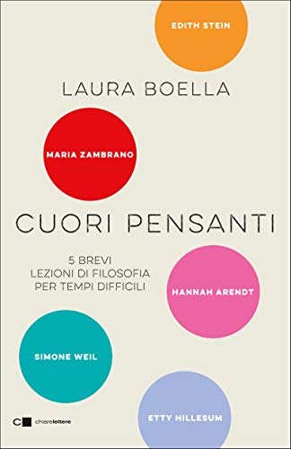 Cuori pensanti: 5 brevi lezioni di filosofia per tempi difficili