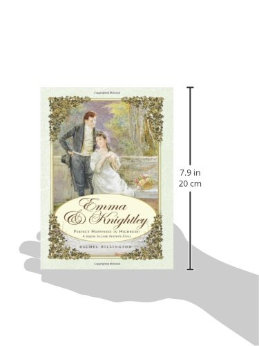 Emma & Knightley: Perfect Happiness in Highbury: The Sequel to Jane Austen's Emma – vue 2