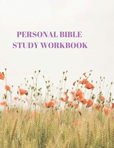 PERSONAL BIBLE STUDY WORKBOOK: 116 PAGES FORMATED FOR SCRIPTURE AND STUDY!