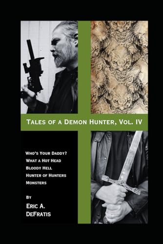 Tales of a Demon Hunter, Vol. IV