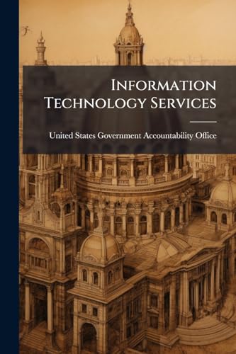 Information Technology Services: Agencies Complying With Revision to Federal Acquisition Regulation