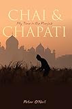 Chai & Chapati: My Time in the Punjab