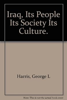 Iraq, Its people, Its society, Its Culture