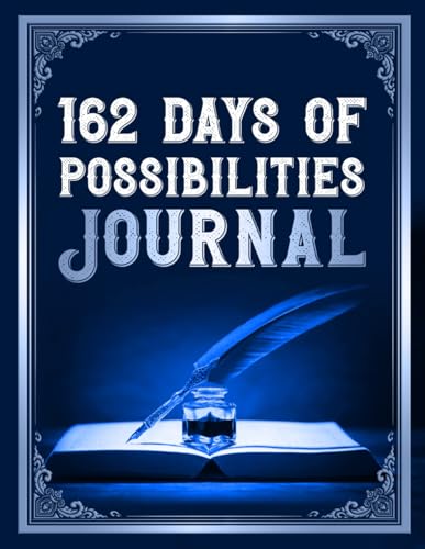 162 Days of Possibilities – A Premium Quality Journal for Women, ...